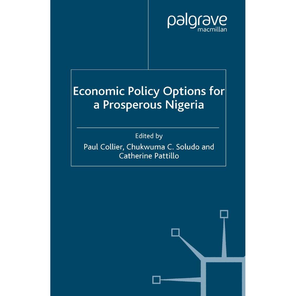Economic Policy Options for a Prosperous Nigeria, Fachbücher von P. Collier, C. Pattillo, C. Soludo