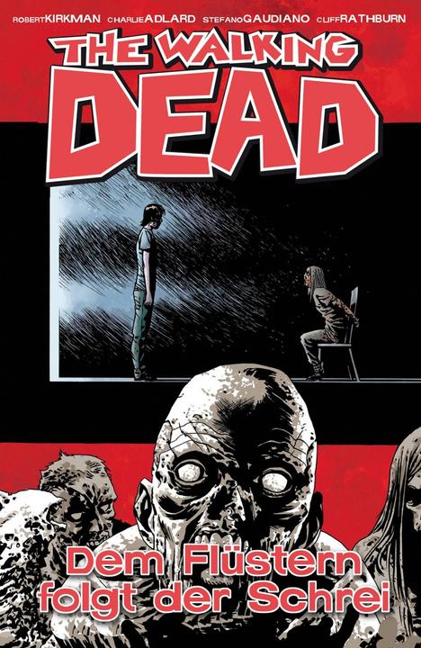 Produktbild The Walking Dead 23: Dem Flüstern folgt der Schrei (Deutsch, Robert Kirkman, 2015)