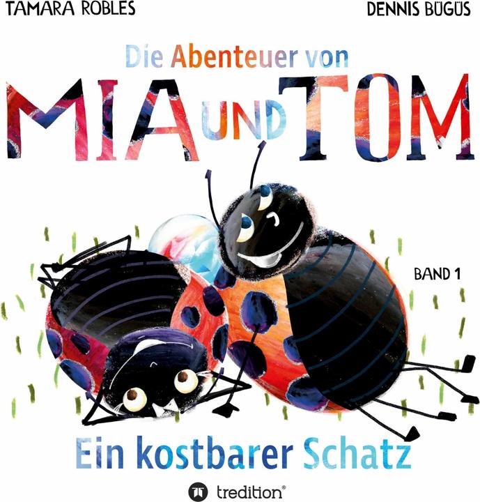 Produktbild Die Abenteuer von Mia und Tom (Deutsch, Dennis Bügüs, Tamara Robles, 2022)
