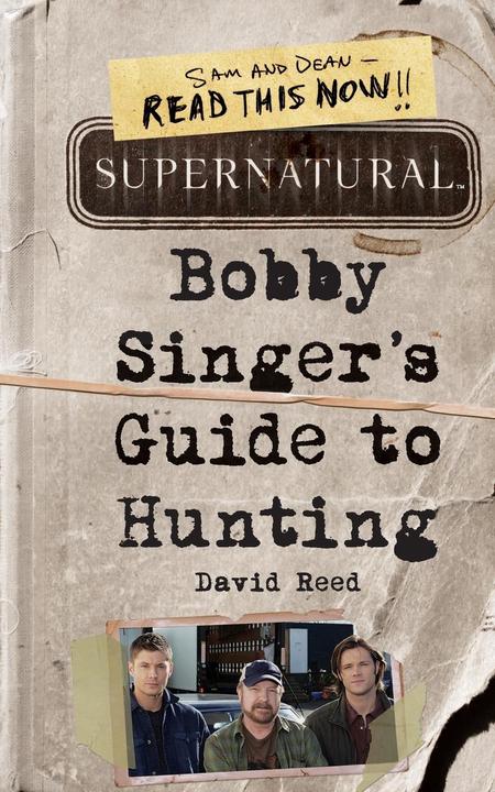 Produktbild Supernatural: Bobby Singer's Guide to Hunting (Englisch, David Reed, 2011)