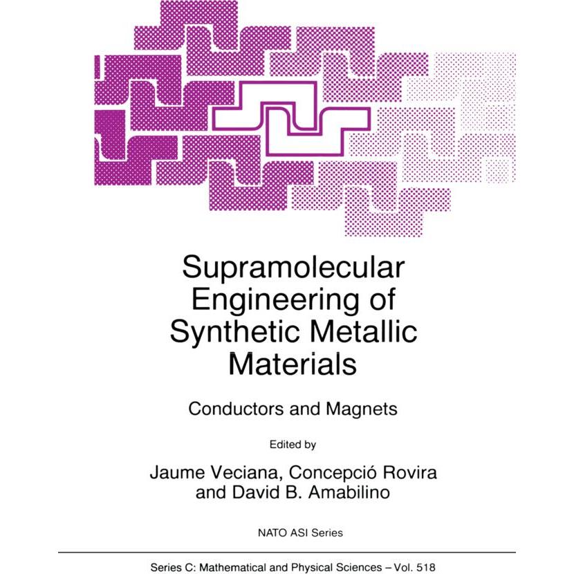 Supramolecular Engineering of Synthetic Metallic Materials, Fachbücher von Jaume Veciana, Concepció Rovira, David Brian ...