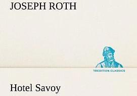 Produktbild Hotel Savoy (Deutsch, Joseph Roth, 2013)