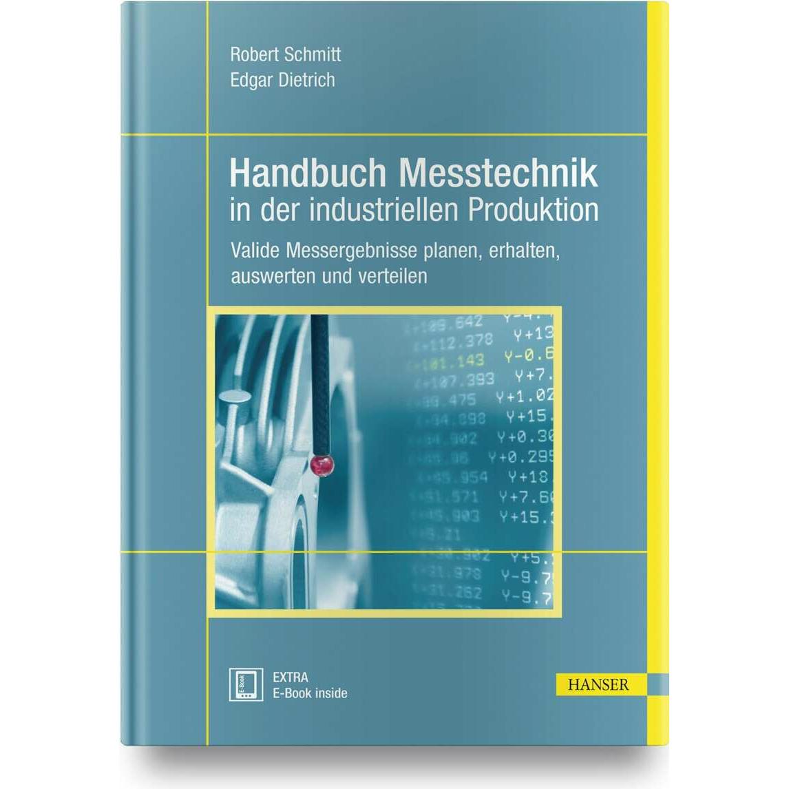 Handbuch Messtechnik in der industriellen Produktion, Fachbücher von Robert Schmitt, Edgar Dietrich