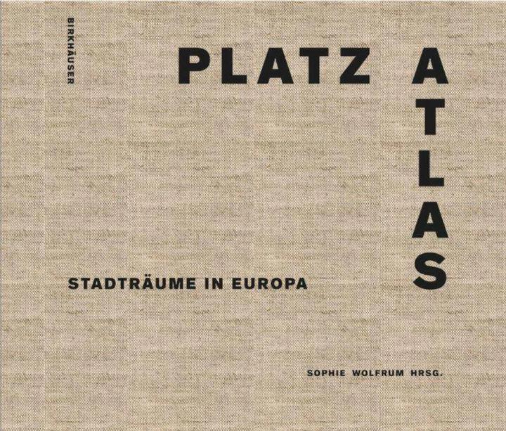 Produktbild Platzatlas (Deutsch, Sophie Wolfrum, 2014)