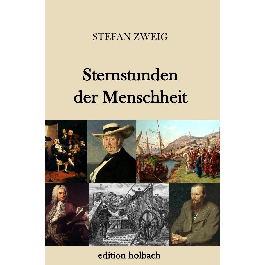 Sternstunden der Menschheit, Belletristik von Stefan Zweig