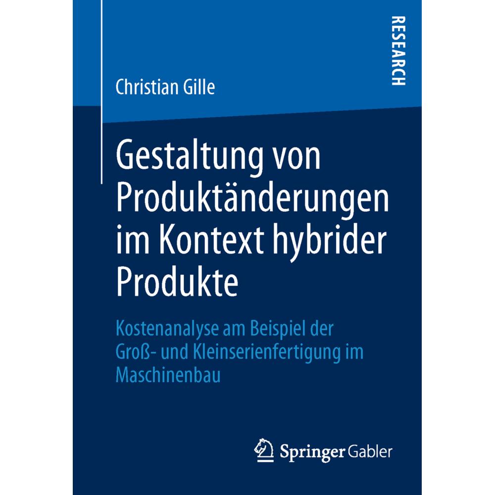Gestaltung von Produktänderungen im Kontext hybrider Produkte, Fachbücher von Christian Gille