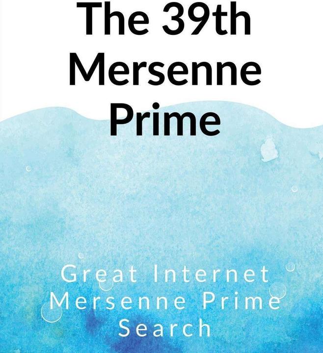 Produktbild The 39th Mersenne prime (Englisch, Great Internet, 2020)