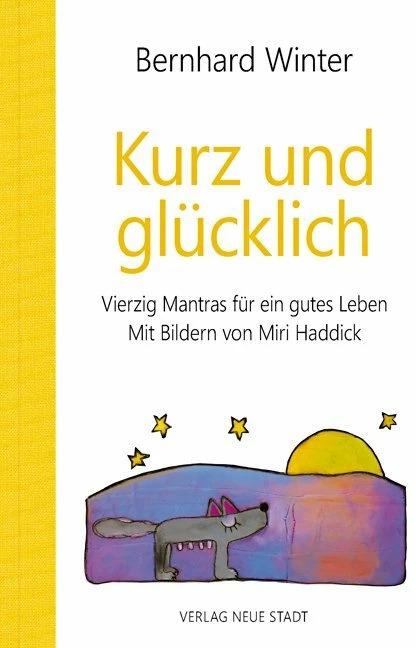 Produktbild Kurz und glücklich (Deutsch, Bernhard Winter, 2018)