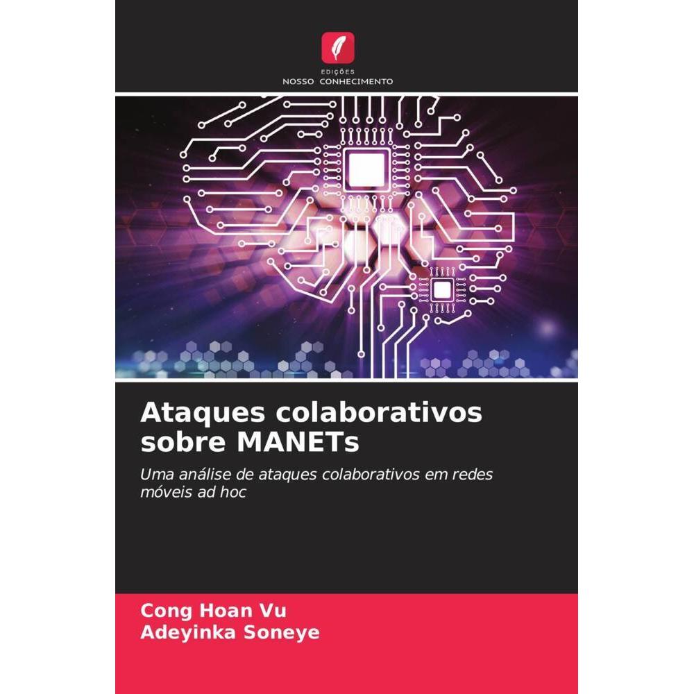 Ataques colaborativos sobre MANETs, Fachbücher von Adeyinka Soneye, Cong Hoan Vu
