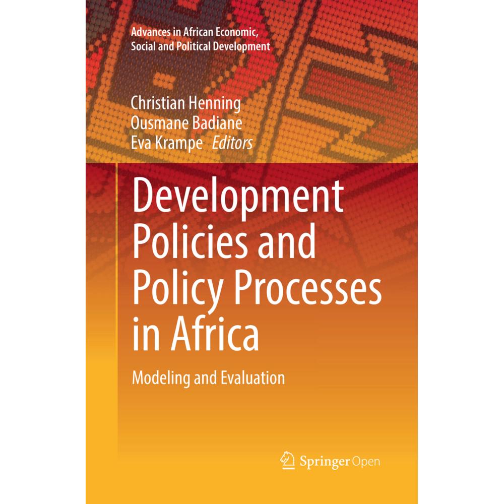 Development Policies and Policy Processes in Africa, Fachbücher von Christian Henning, Ousmane Badiane, Eva Krampe