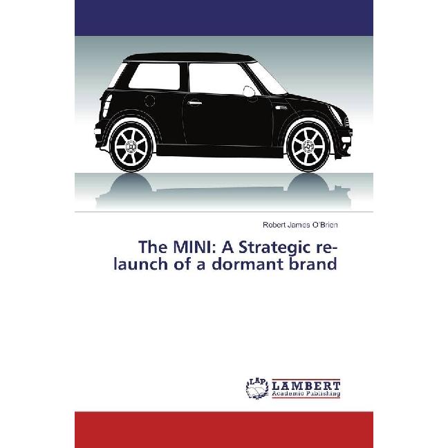 The MINI: A Strategic re-launch of a dormant brand, Ratgeber