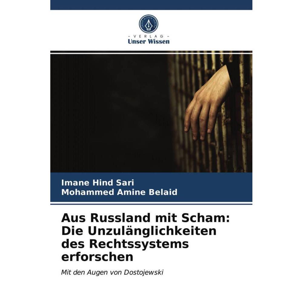 Thumbnail - Aus Russland mit Scham: Die Unzulänglichkeiten des Rechtssystems erforschen, Ratgeber von Mohammed Amine Belaid, Imane H...