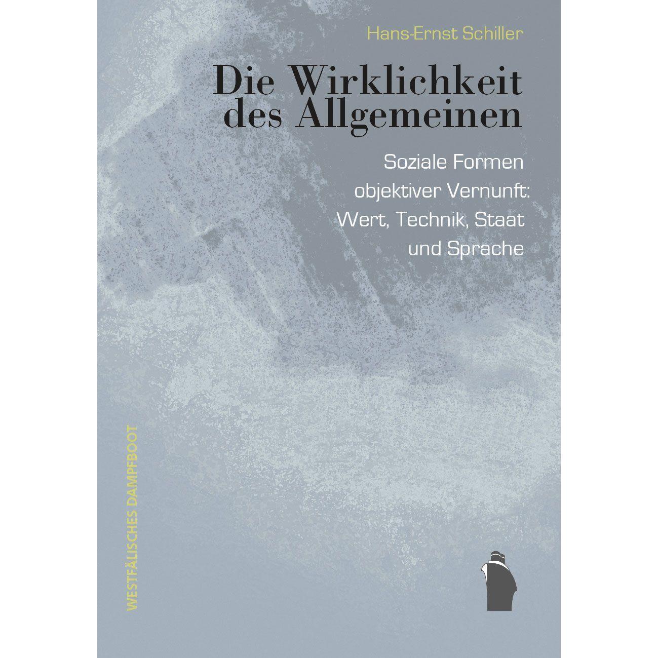 Die Wirklichkeit des Allgemeinen, Fachbücher von Hans-Ernst Schiller