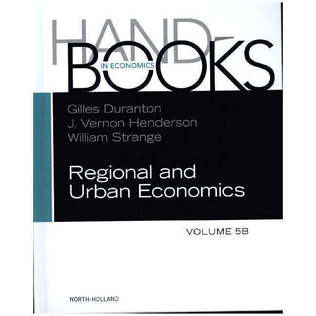 Handbk.of Regional a.Urban Econom.5B, Fachbücher von William Strange, Vernon Henderson, Gilles Duranton