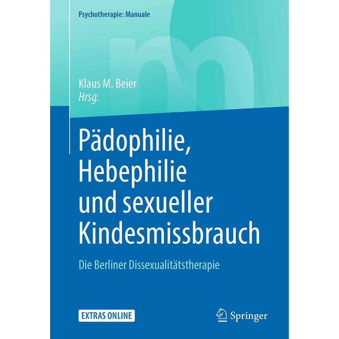 Pädophilie, Hebephilie und sexueller Kindesmissbrauch, Fachbücher von Klaus M. Beier