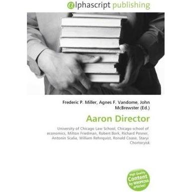 Aaron Director, Fachbücher von John McBrewster, Agnes F. Vandome, Frederic P. Miller