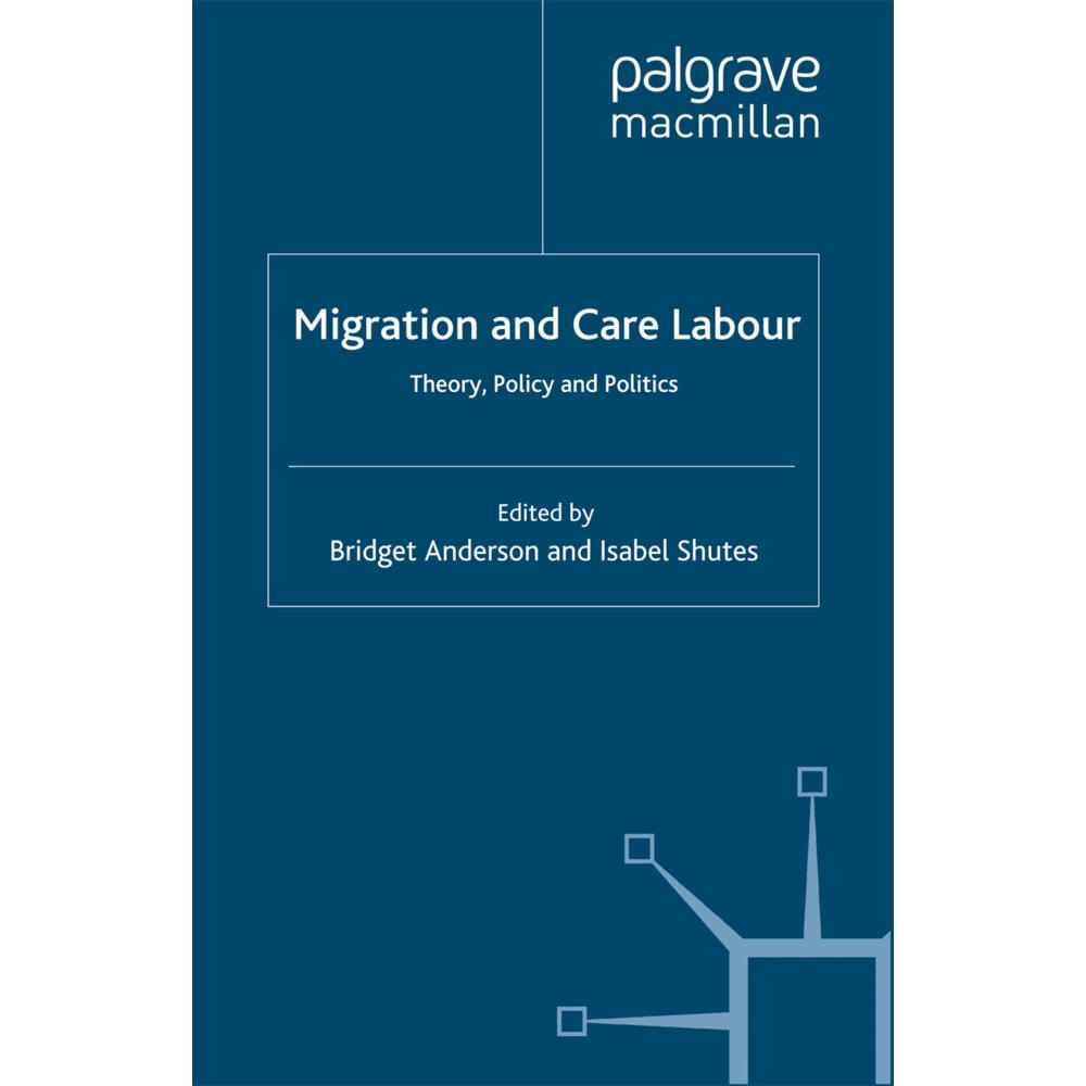 Migration and Care Labour, Fachbücher von I. Shutes, B. Anderson