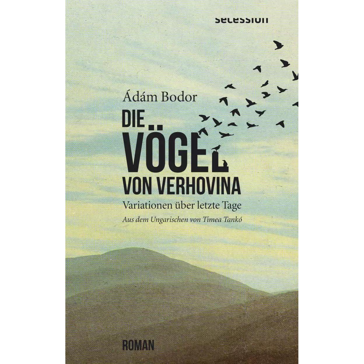 Thumbnail - Die Vögel von Verhovina, Belletristik von Ádám Bodor