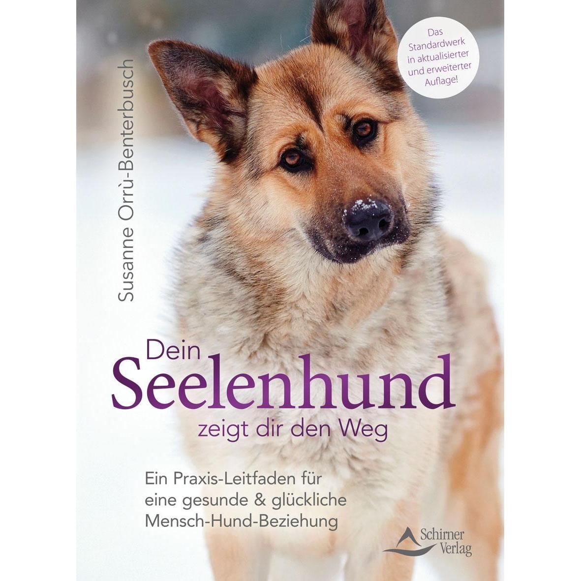 Dein Seelenhund zeigt dir den Weg, Ratgeber von Susanne Orrù-Benterbusch