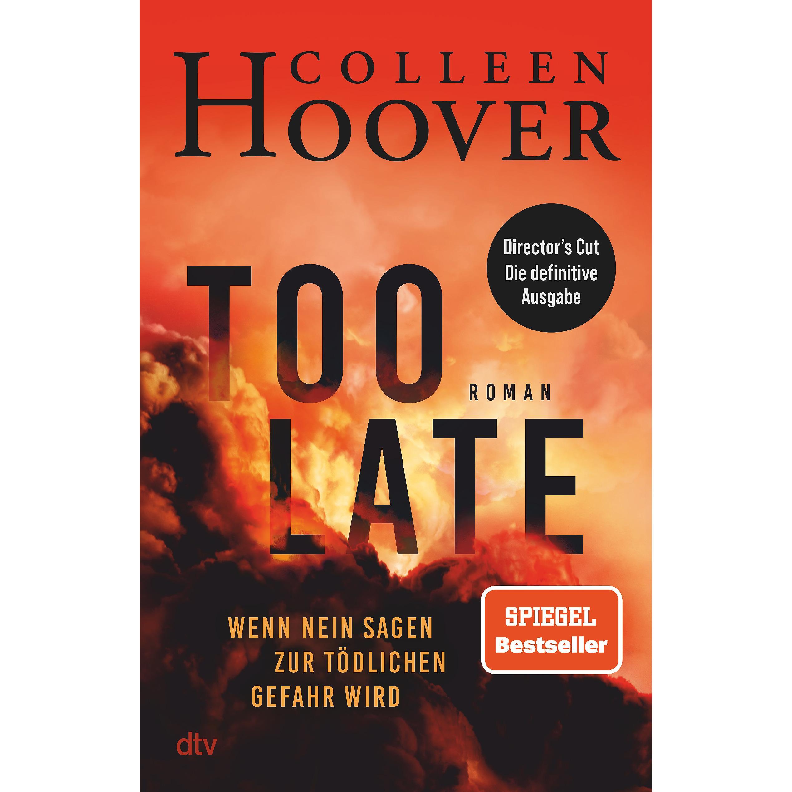 Too Late – Wenn Nein sagen zur tödlichen Gefahr wird, Belletristik von Colleen Hoover