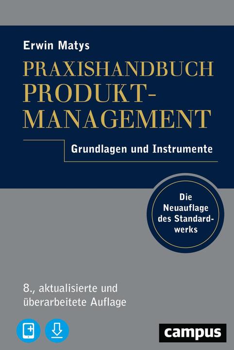 Immagine prodotto Praxishandbuch Produktmanagement, mit 1 Buch, mit 1 E-Book (Tedesco, Erwin Matys, 2022)