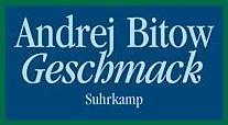 Produktbild Geschmack (Deutsch, Andrej Bitow, Rosemarie Tietze, 2004)