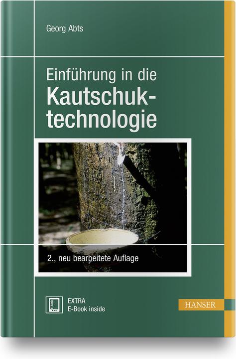 Einführung in die Kautschuktechnologie (Deutsch, Georg Abts, 2018)