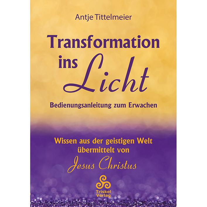 Thumbnail - Transformation ins Licht, Ratgeber von Tittelmeier
