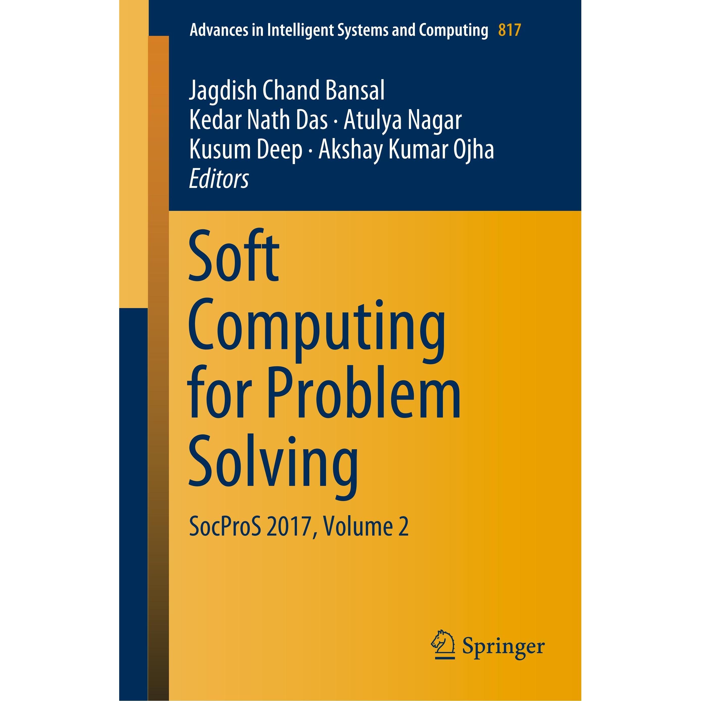 Soft Computing for Problem Solving, Fachbücher von Akshay Kumar, Kusum Ojha, Atulya Deep, Jagdish Chand Das, Kedar Nath ...