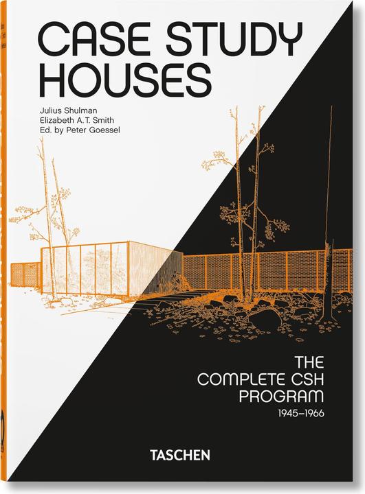 Actual product image Case Study Houses. The Complete CSH Program 1945-1966. 40th Ed (English, French, German, Elizabeth A. T. Smith, 2021)