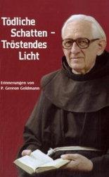 Produktbild Tödliche Schatten - Tröstendes Licht (Deutsch, Gereon Goldmann, 2010)