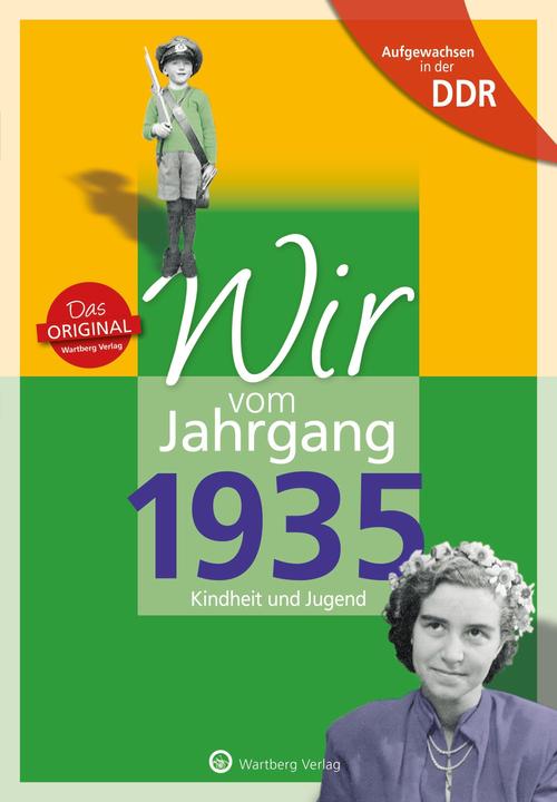 Produktbild Wir vom Jahrgang 1935. Aufgewachsen in der DDR (Deutsch, Angela Mosen Weber-Hohlfeldt, Erika Mösken, 2020)