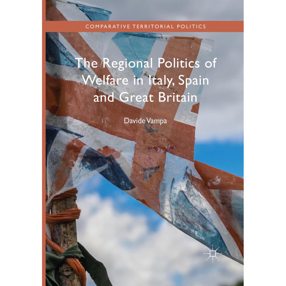 The Regional Politics of Welfare in Italy, Spain and Great Britain, Fachbücher von Davide Vampa