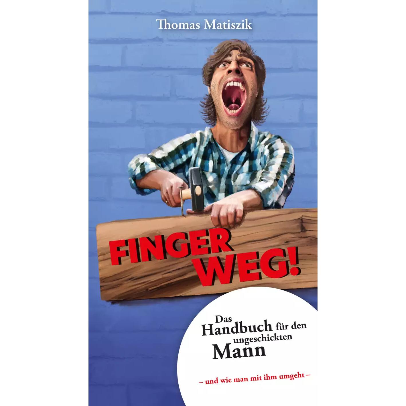 Finger weg!, Belletristik von Thomas Matiszik