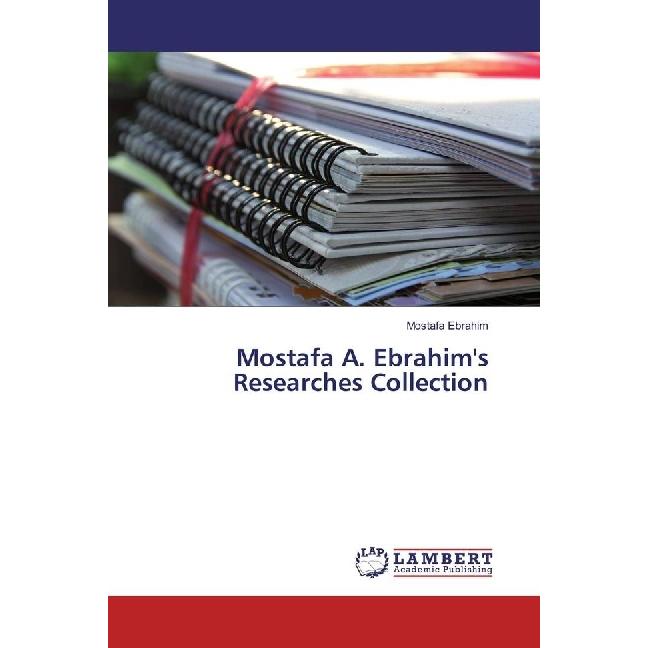 Mostafa A. Ebrahim's Researches Collection, Fachbücher von Mostafa Ebrahim