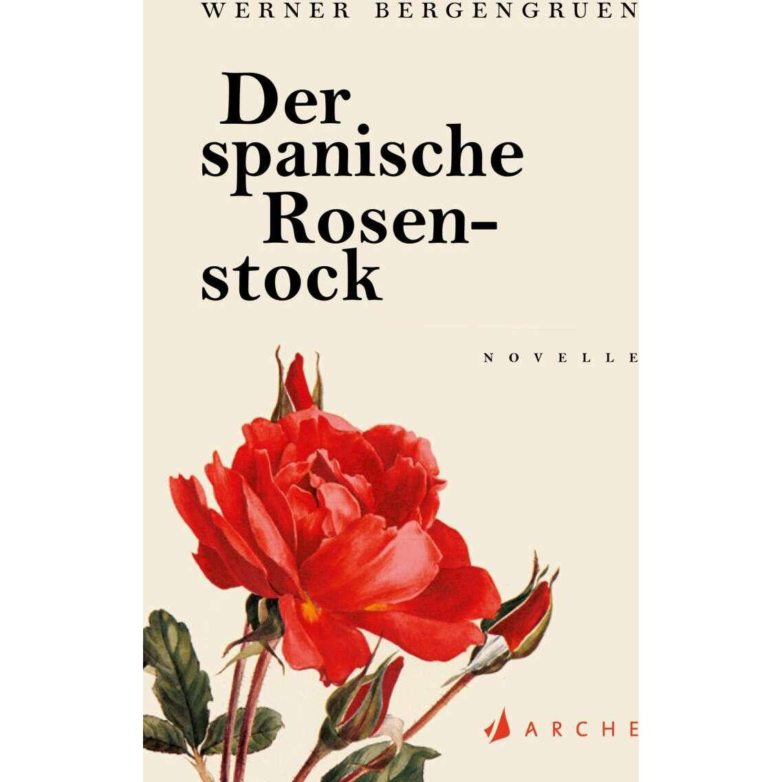 Der spanische Rosenstock, Belletristik von Werner Bergengruen