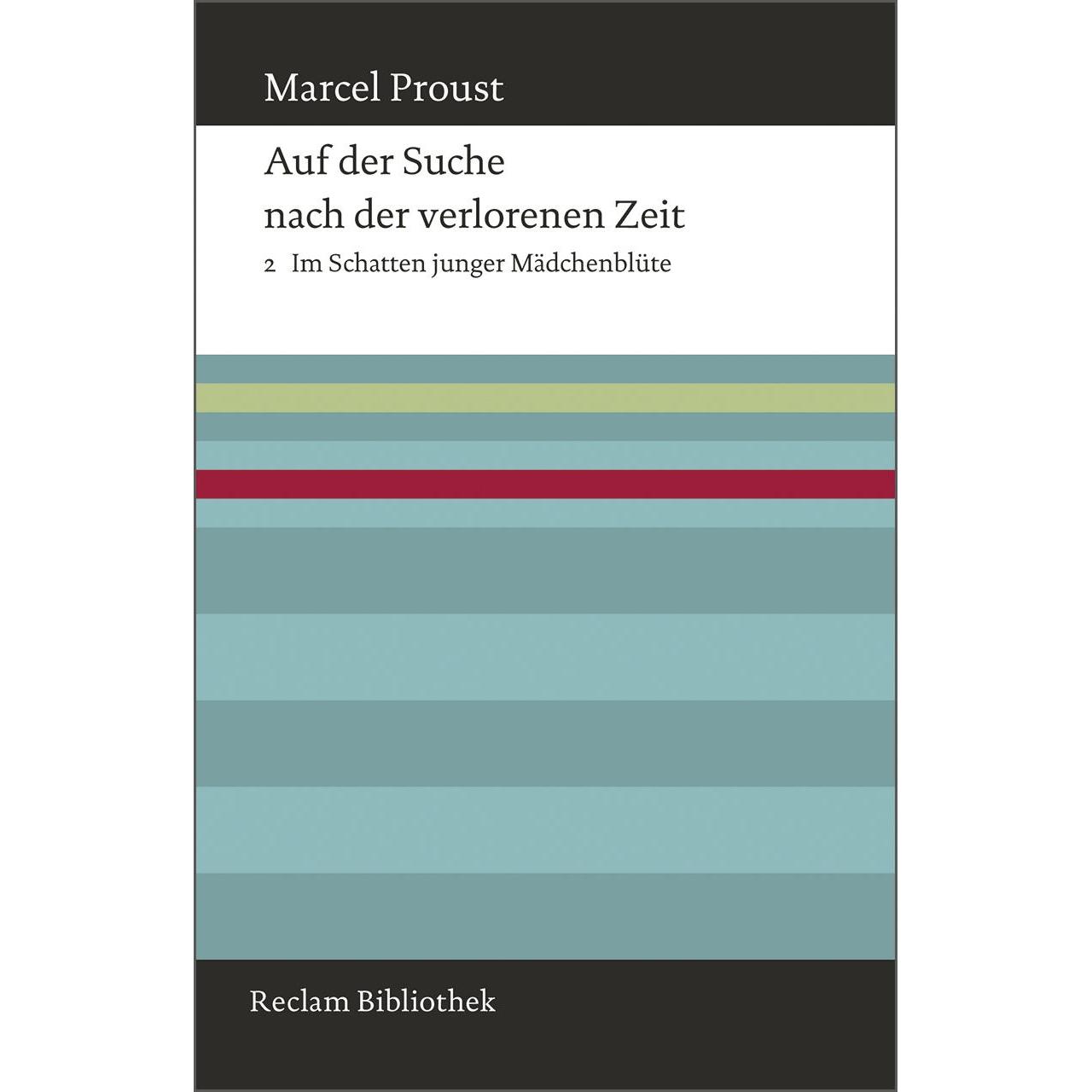 Auf der Suche nach der verlorenen Zeit 02. Im Schatten junger Mädchenblüte, Belletristik von Marcel Proust