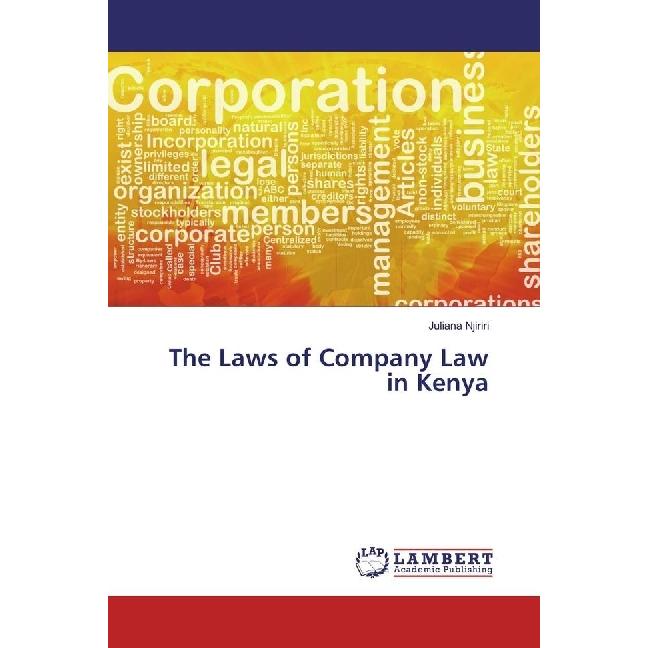 The Laws of Company Law in Kenya, Fachbücher von Juliana Njiriri