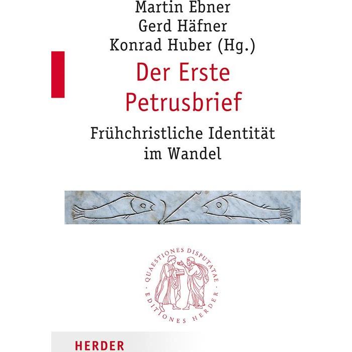 Der Erste Petrusbrief, Fachbücher von Martin Ebner, Konrad Huber, Gerd Häfner