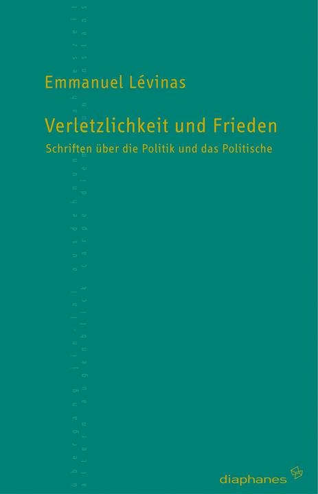 Produktbild Verletzlichkeit und Frieden (Deutsch, Emmanuel, Levinas, 2007)