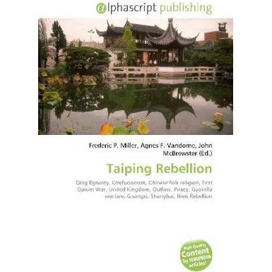 Taiping Rebellion, Fachbücher von John McBrewster, Agnes F. Vandome, Frederic P. Miller