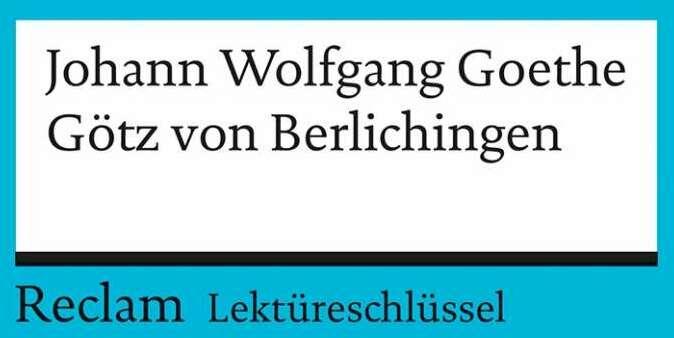 Produktbild Johann Wolfgang von Goethe: Götz von Berlichingen (Deutsch, Kathleen Ellenrieder, 2003)