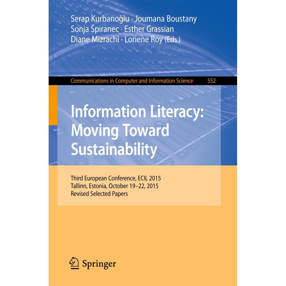 Information Literacy: Moving Toward Sustainability, Fachbücher von Esther Grassian, Joumana Boustany, Diane Mizrachi, Se...
