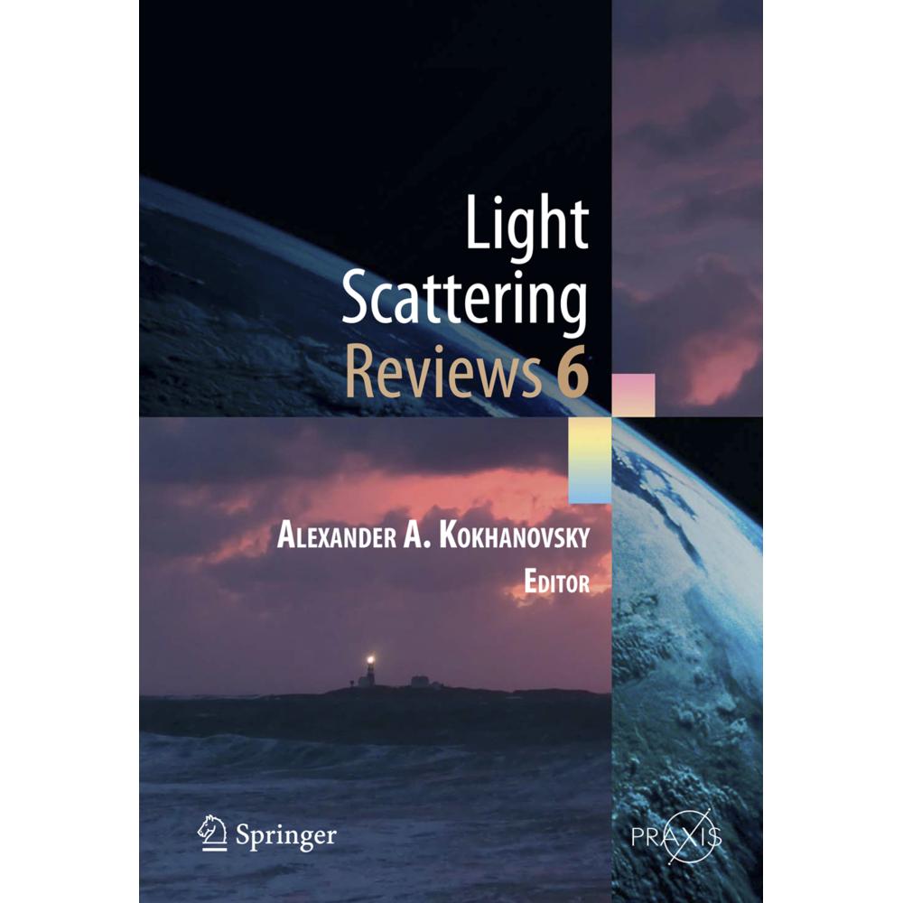 Light Scattering Reviews, Fachbücher von Alexander A. Kokhanovsky
