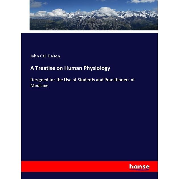 A Treatise on Human Physiology, Fachbücher von John Call Dalton