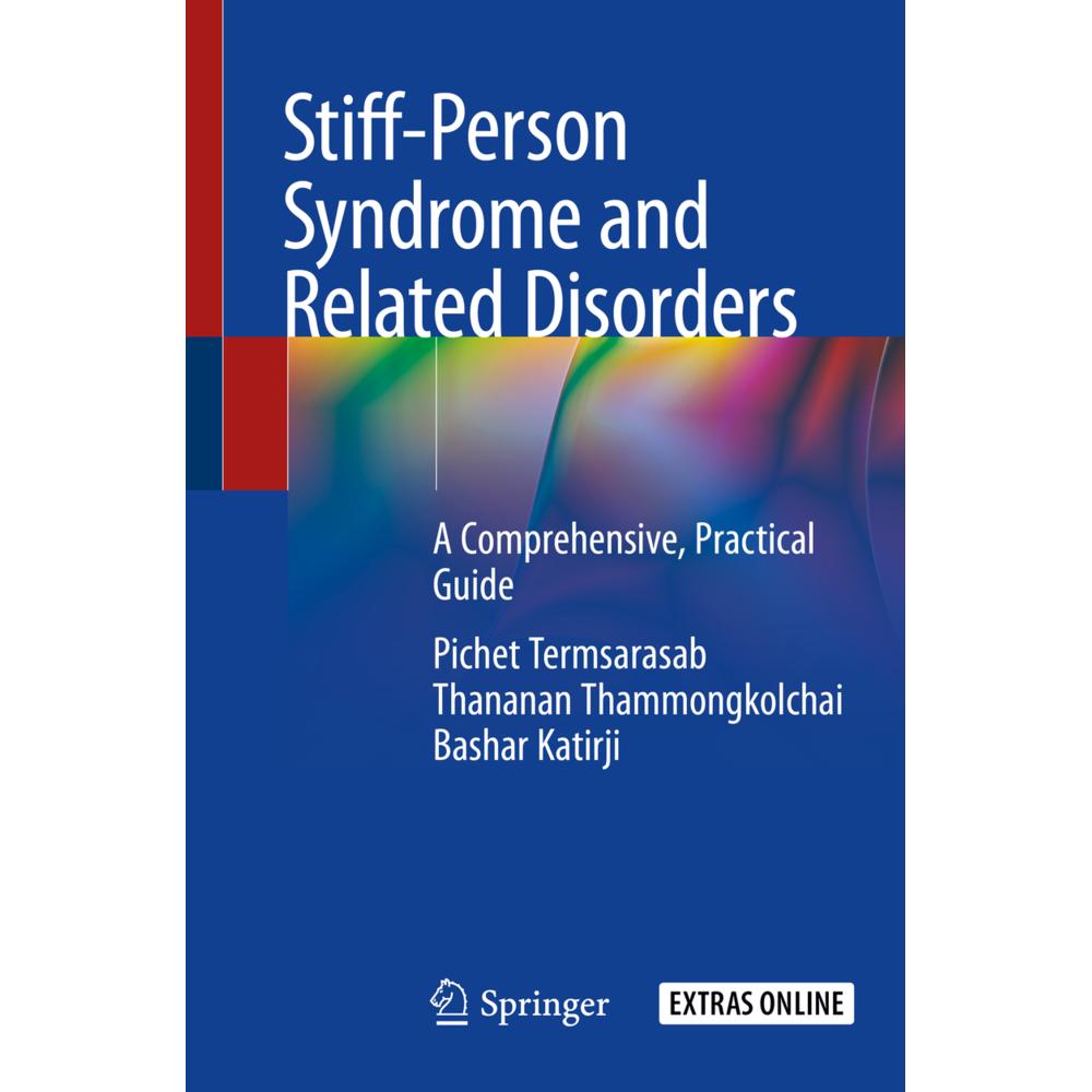 Stiff-Person Syndrome and Related Disorders, Fachbücher von Pichet Termsarasab, Thananan Thammongkolchai, Bashar Katirji
