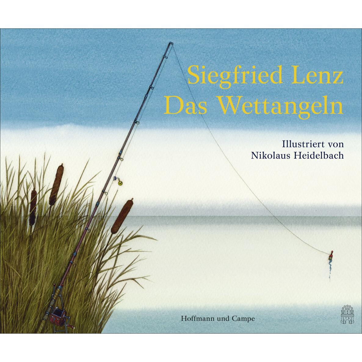Das Wettangeln, Belletristik von Nikolaus Heidelbach, Siegfried Lenz