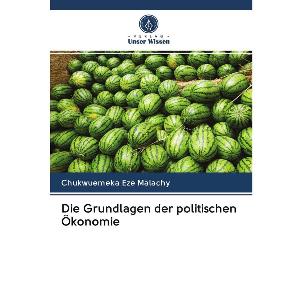 Die Grundlagen der politischen Ökonomie, Fachbücher von Chukwuemeka Eze Malachy