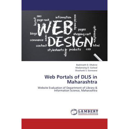 Web Portals of DLIS in Maharashtra, Fachbücher von Shashank S. Sonwane, Madansing D. Golwal, Badrinath D. Dhakne