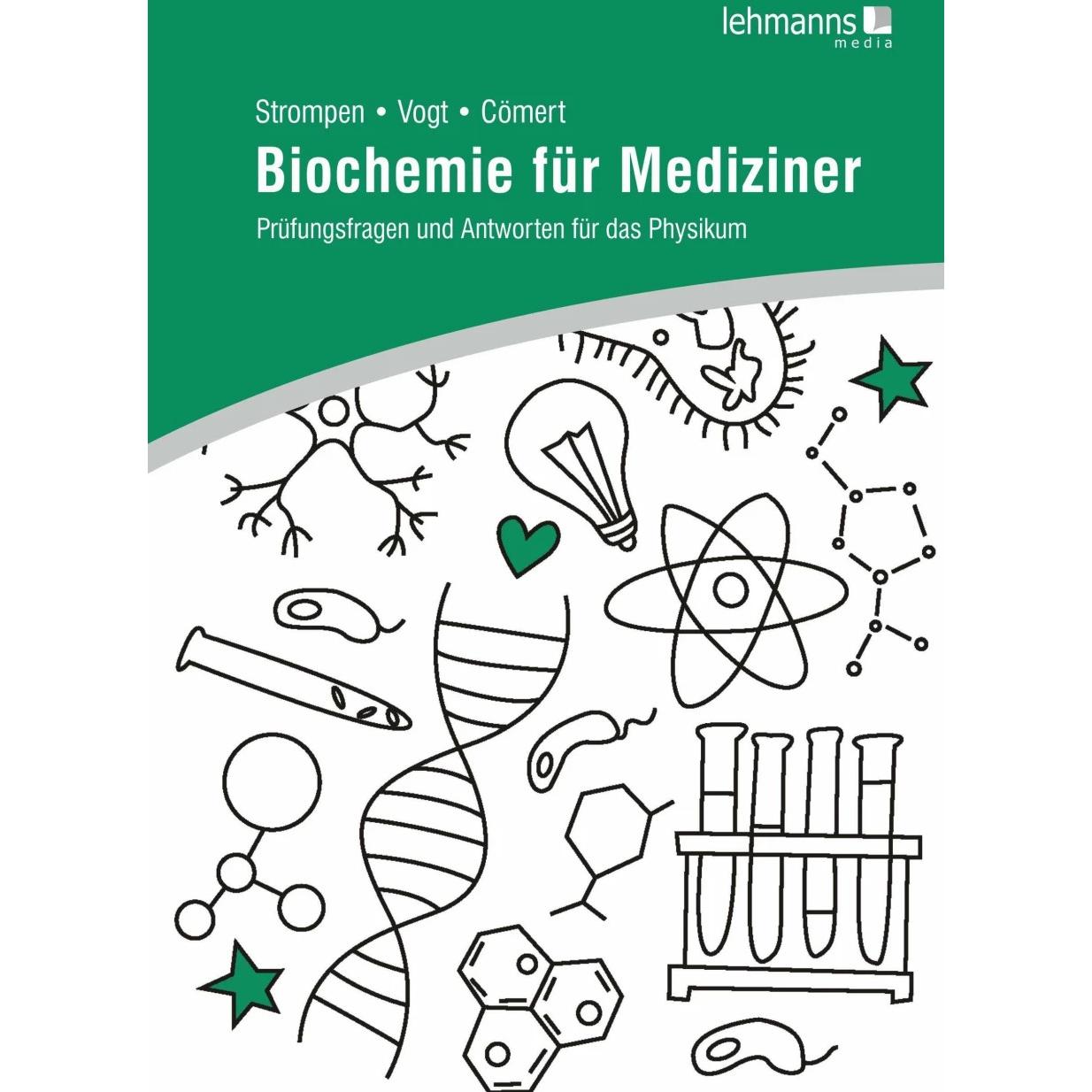 Biochemie für Mediziner, Fachbücher von Thierry Vogt, Lara Aylin Cömert, Oliver Strompen